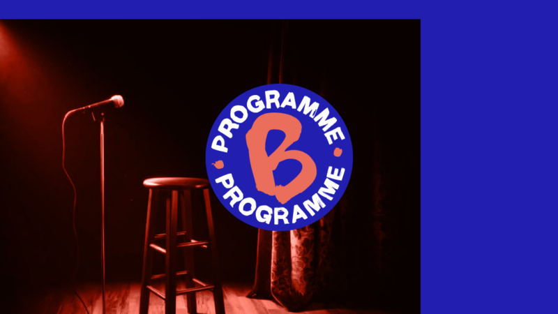 Stand-up, Bande De Rigolos ! - Programme B - Binge Audio