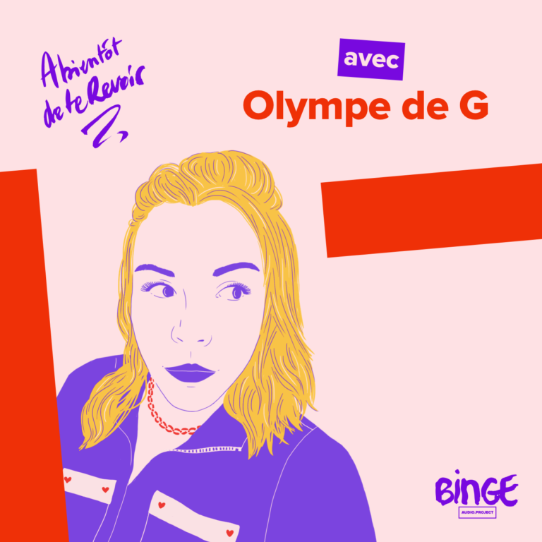 Avec Olympe De G À Bientôt De Te Revoir Binge Audio